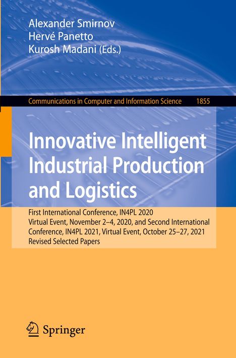 Innovative Intelligent Industrial Production and Logistics, Buch