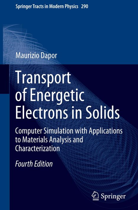 Maurizio Dapor: Transport of Energetic Electrons in Solids, Buch