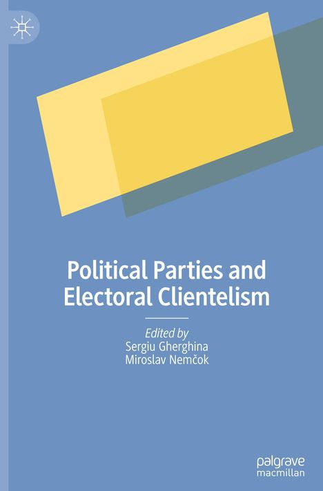Political Parties and Electoral Clientelism, Buch