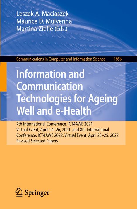 Information and Communication Technologies for Ageing Well and e-Health, Buch