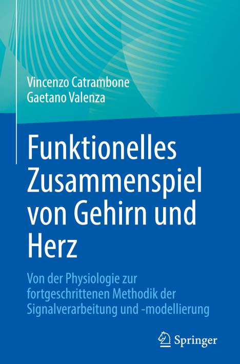 Gaetano Valenza: Funktionelles Zusammenspiel von Gehirn und Herz, Buch