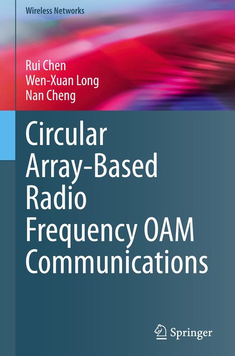 Rui Chen: Circular Array-Based Radio Frequency OAM Communications, Buch