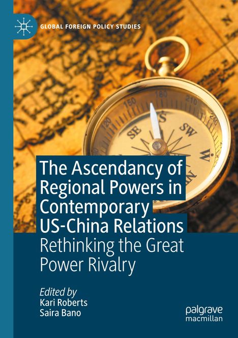 The Ascendancy of Regional Powers in Contemporary US-China Relations, Buch