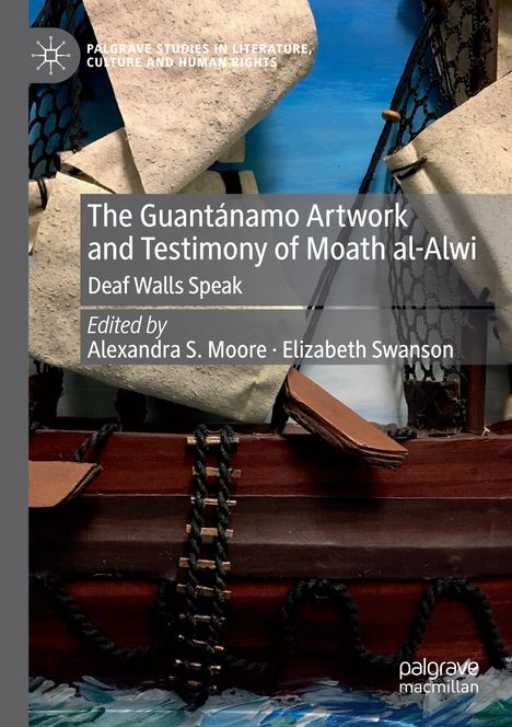 The Guantánamo Artwork and Testimony of Moath Al-Alwi, Buch