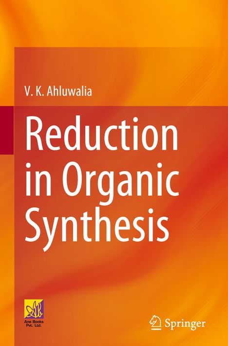 V. K. Ahluwalia: Reduction in Organic Synthesis, Buch