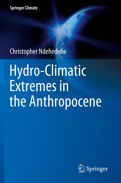 Christopher Ndehedehe: Hydro-Climatic Extremes in the Anthropocene, Buch