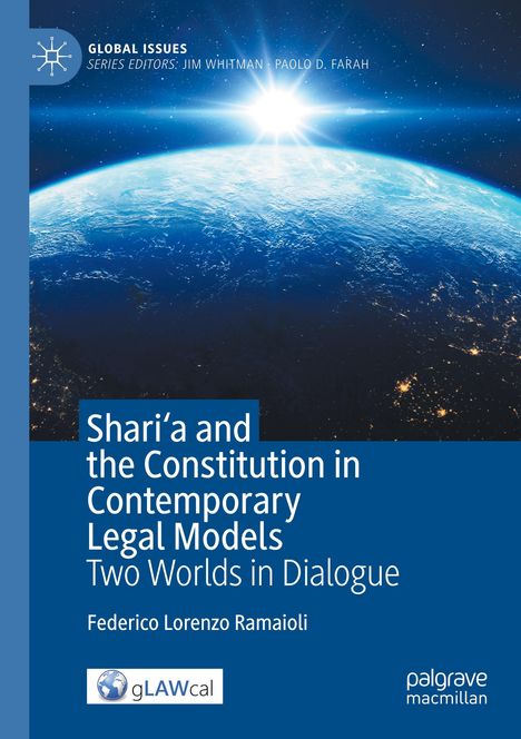 Federico Lorenzo Ramaioli: Shari'a and the Constitution in Contemporary Legal Models, Buch