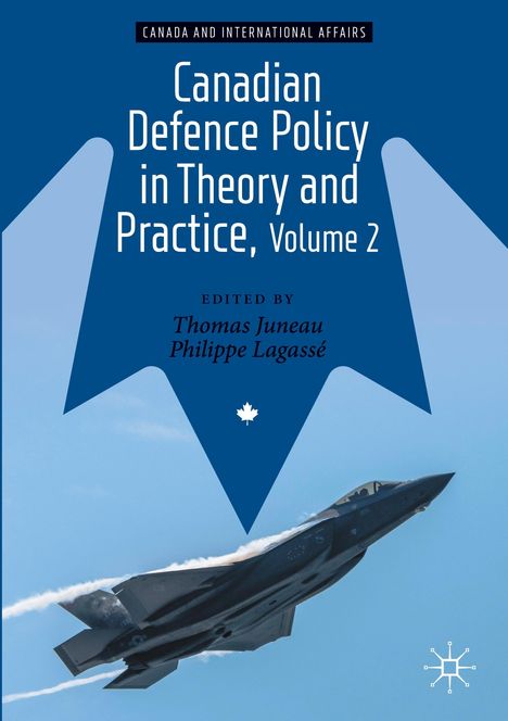 Canadian Defence Policy in Theory and Practice, Volume 2, Buch