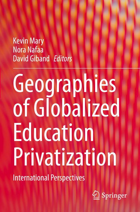 Geographies of Globalized Education Privatization, Buch