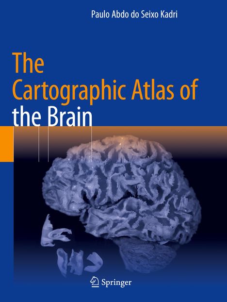 Paulo Abdo Do Seixo Kadri: The Cartographic Atlas of the Brain, Buch