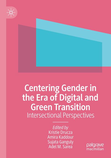 Centering Gender in the Era of Digital and Green Transition, Buch