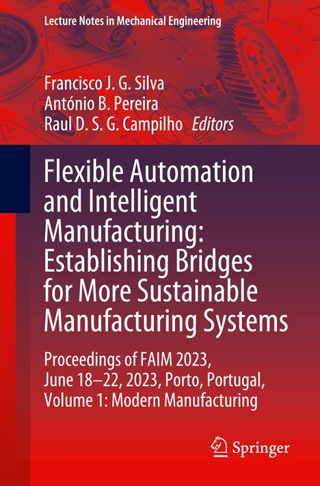 Flexible Automation and Intelligent Manufacturing: Establishing Bridges for More Sustainable Manufacturing Systems, Buch