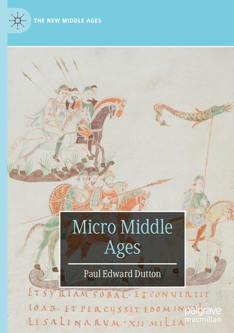 Paul Edward Dutton: Micro Middle Ages, Buch