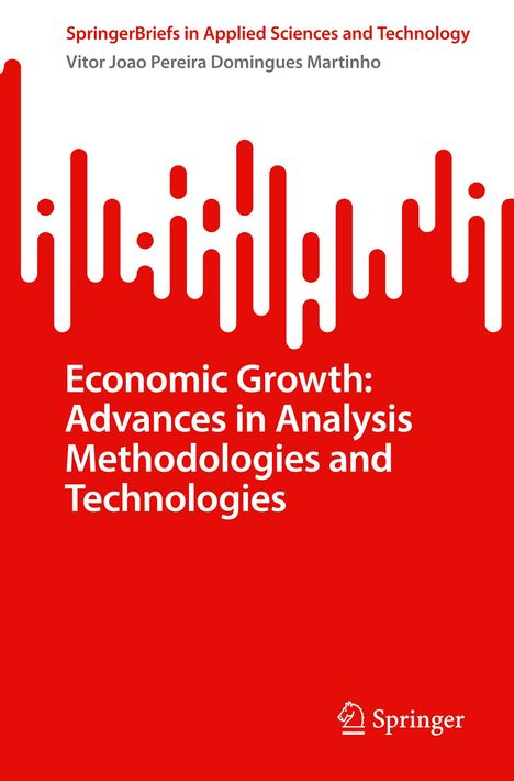 Vitor Joao Pereira Domingues Martinho: Economic Growth: Advances in Analysis Methodologies and Technologies, Buch