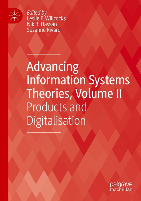 Advancing Information Systems Theories, Volume II, Buch