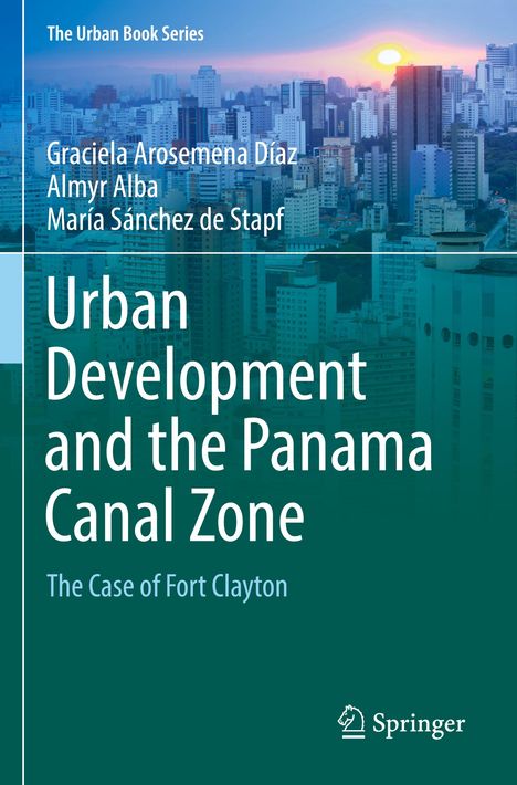 Graciela Arosemena Díaz: Urban Development and the Panama Canal Zone, Buch