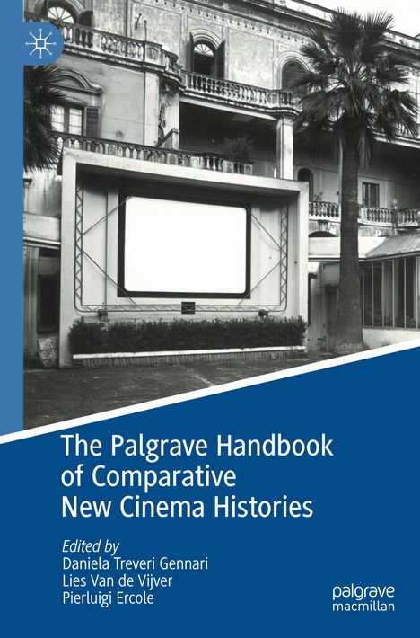 The Palgrave Handbook of Comparative New Cinema Histories, Buch