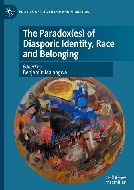 The Paradox(es) of Diasporic Identity, Race and Belonging, Buch