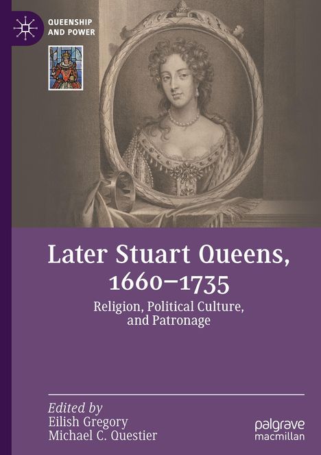 Later Stuart Queens, 1660¿1735, Buch