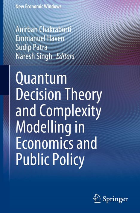 Quantum Decision Theory and Complexity Modelling in Economics and Public Policy, Buch