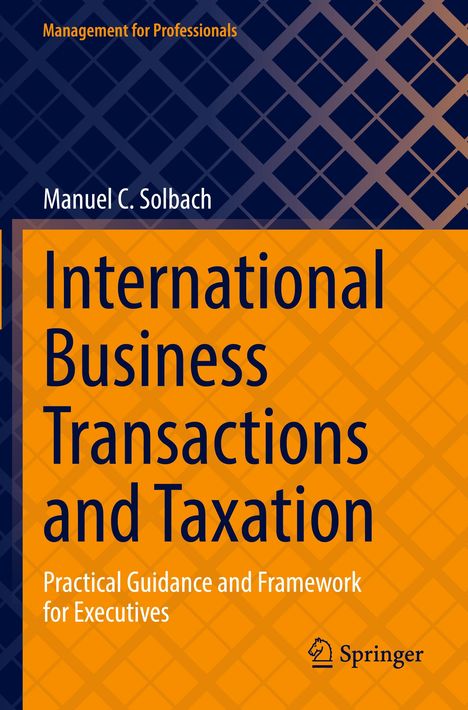 Manuel C. Solbach: International Business Transactions and Taxation, Buch