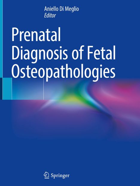 Prenatal Diagnosis of Fetal Osteopathologies, Buch