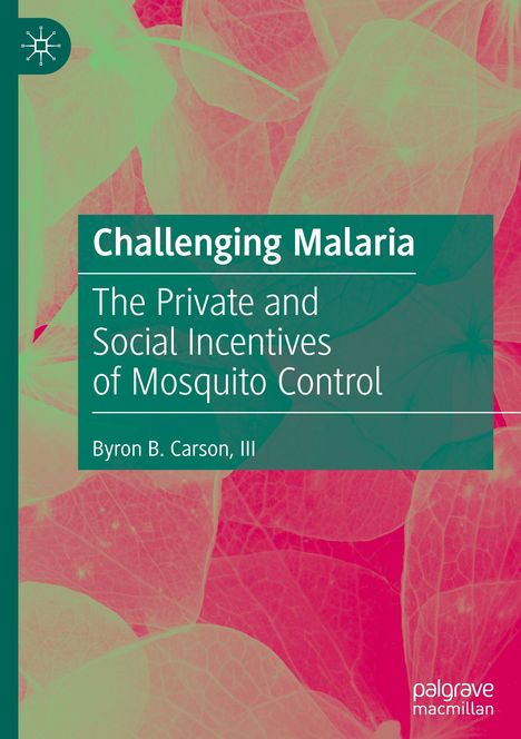 Iii Carson: Challenging Malaria, Buch