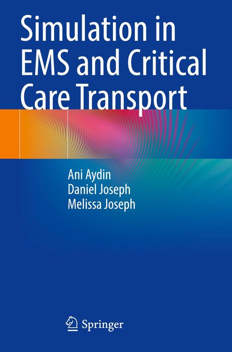 Ani Aydin: Simulation in EMS and Critical Care Transport, Buch