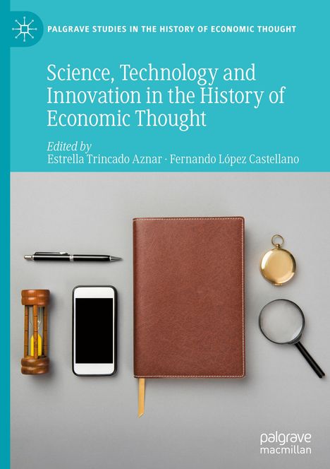 Science, Technology and Innovation in the History of Economic Thought, Buch