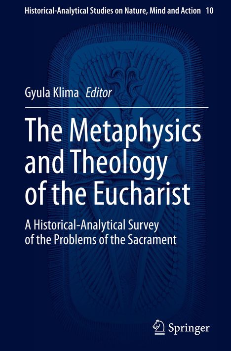 The Metaphysics and Theology of the Eucharist, Buch