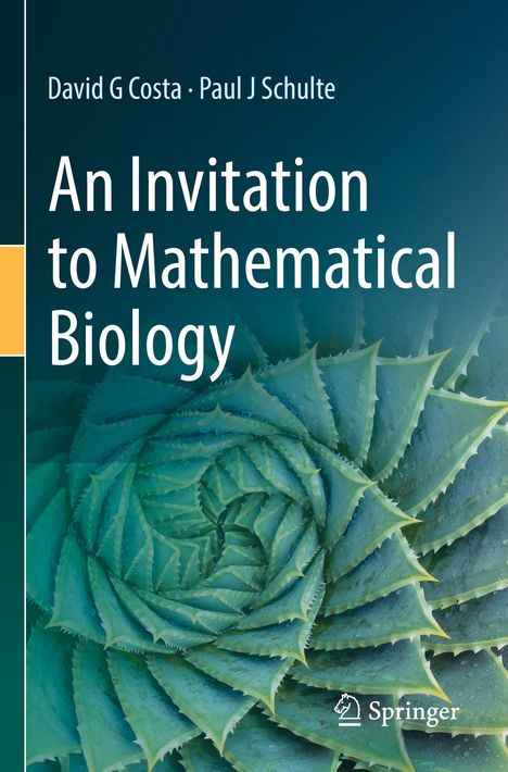 Paul J Schulte: An Invitation to Mathematical Biology, Buch