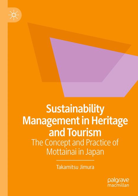 Takamitsu Jimura: Sustainability Management in Heritage and Tourism, Buch