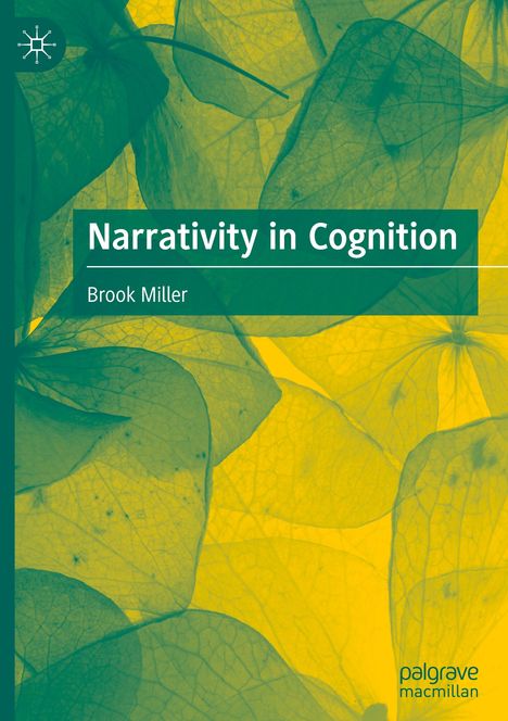 Brook Miller: Narrativity in Cognition, Buch