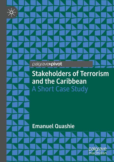 Emanuel Quashie: Stakeholders of Terrorism and the Caribbean, Buch