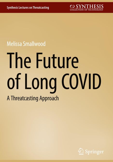 Melissa Smallwood: The Future of Long COVID, Buch
