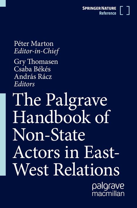 The Palgrave Handbook of Non-State Actors in East-West Relations, Buch