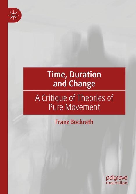 Franz Bockrath: Time, Duration and Change, Buch