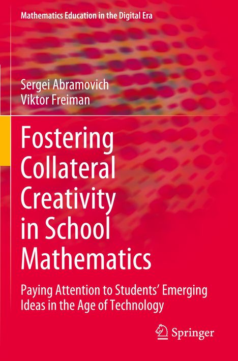 Viktor Freiman: Fostering Collateral Creativity in School Mathematics, Buch