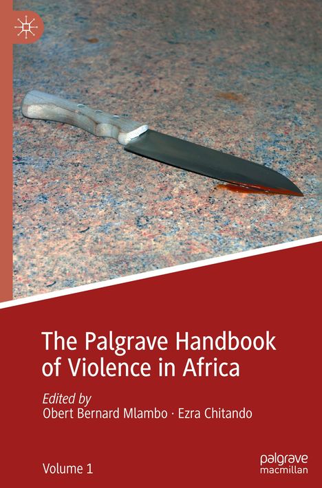 The Palgrave Handbook of Violence in Africa, 2 Bücher