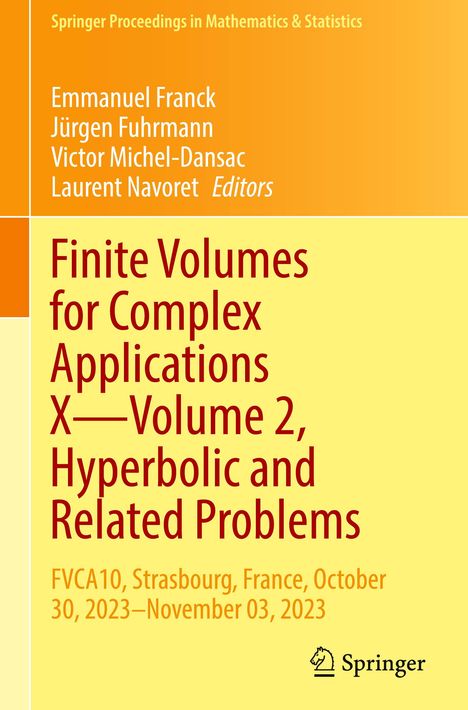 Finite Volumes for Complex Applications X¿Volume 2, Hyperbolic and Related Problems, Buch