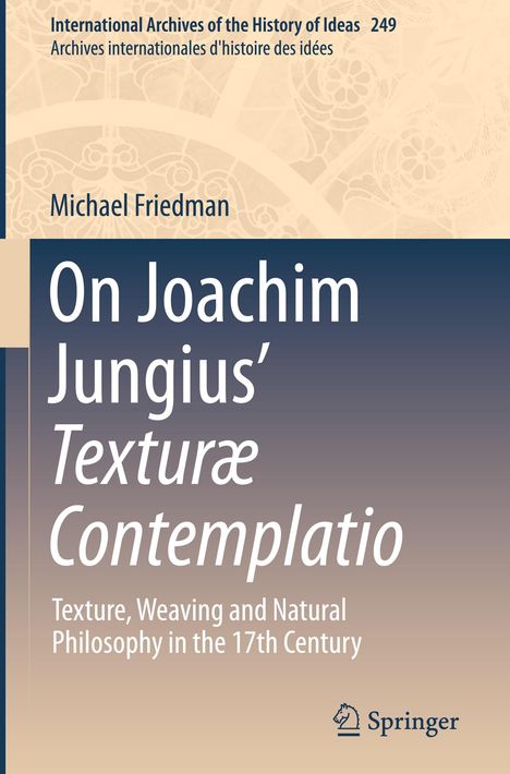 Michael Friedman: On Joachim Jungius¿ Texturæ Contemplatio, Buch