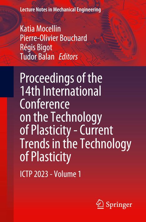 Proceedings of the 14th International Conference on the Technology of Plasticity - Current Trends in the Technology of Plasticity, Buch