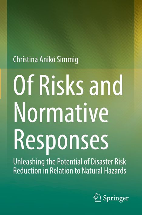 Christina Anikó Simmig: Of Risks and Normative Responses, Buch