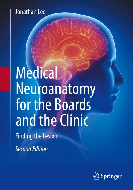 Jonathan Leo: Medical Neuroanatomy for the Boards and the Clinic, Buch