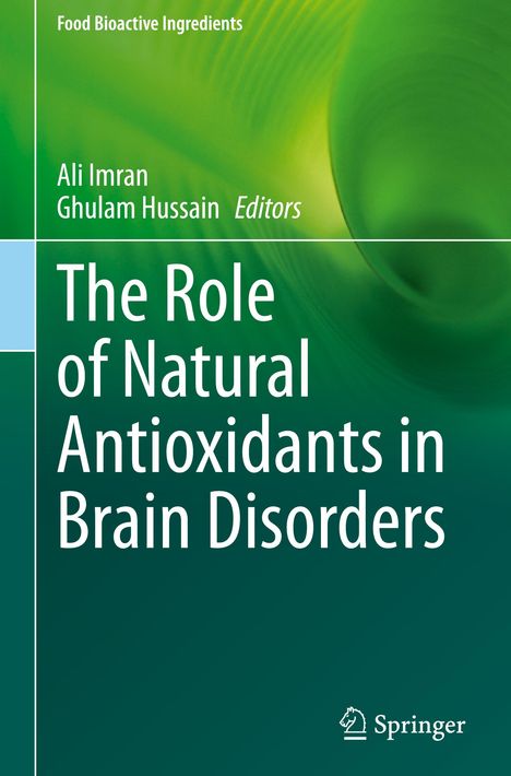 The Role of Natural Antioxidants in Brain Disorders, Buch