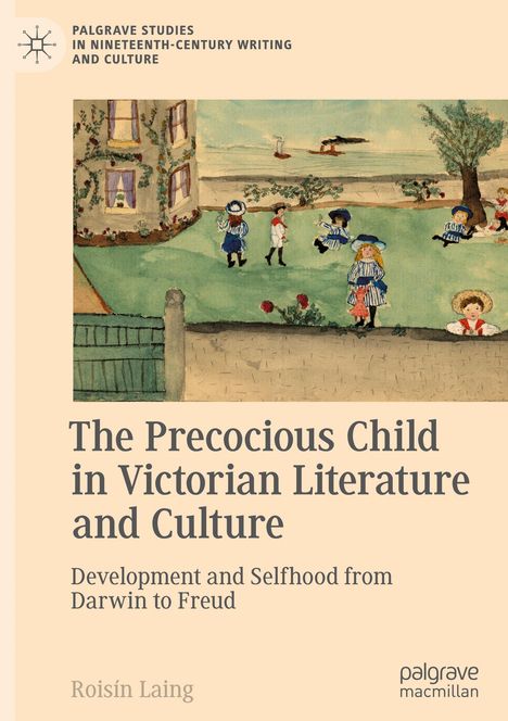Roisín Laing: The Precocious Child in Victorian Literature and Culture, Buch