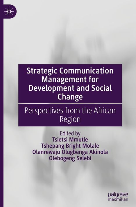 Strategic Communication Management for Development and Social Change, Buch