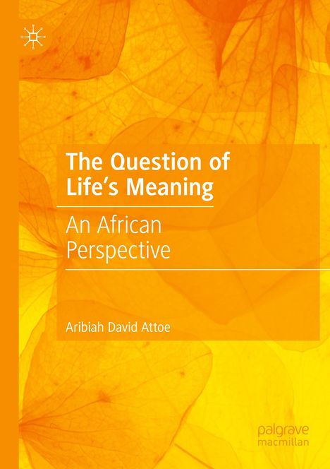 Aribiah David Attoe: The Question of Life's Meaning, Buch