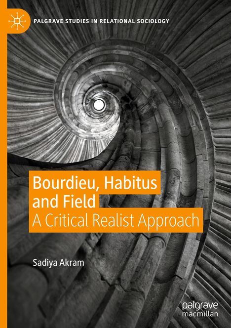 Sadiya Akram: Bourdieu, Habitus and Field, Buch