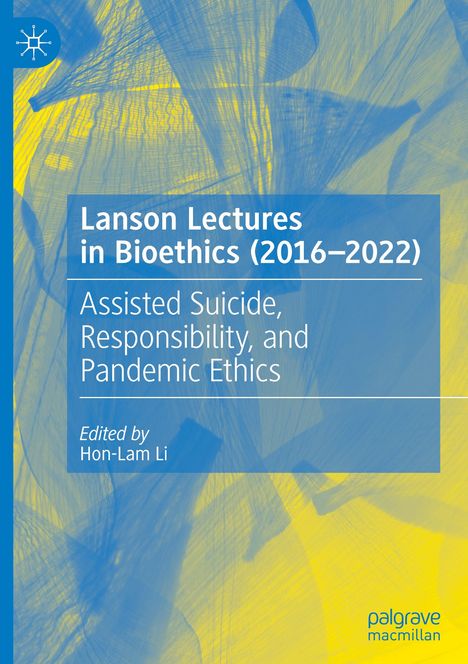 Lanson Lectures in Bioethics (2016-2022), Buch